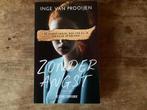 Inge van Prooijen, Zonder Angst., Ophalen of Verzenden, Zo goed als nieuw, Nederland