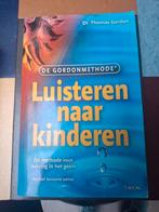 Luisteren naar kinderen;  De Gordonmethode, Gelezen, Sociale psychologie, Thomas Gordon, Ophalen of Verzenden
