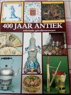 400 jaar antiek nederlandse gebruiksvoorwerpen hardcover isb, Antiek en Kunst, J. Stuurman-aalbers, Ophalen