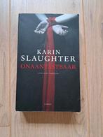 Karin Slaughter - Onaantastbaar, Boeken, Thrillers, Gelezen, Karin Slaughter, Ophalen of Verzenden, Nederland