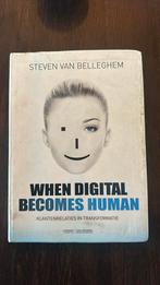 Steven van Belleghem - When digital becomes human, Ophalen of Verzenden, Zo goed als nieuw, Steven van Belleghem