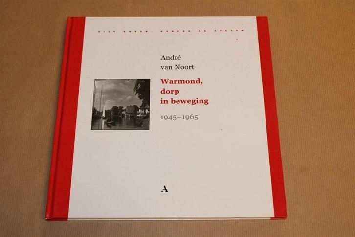 Warmond in de wederopbouw [1945-1965] — Geschiedenis, Boeken, Geschiedenis | Stad en Regio, Zo goed als nieuw, Ophalen of Verzenden