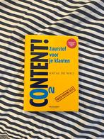 Content! Zuurstof voor je klanten - Antal de Weij, Boeken, Ophalen of Verzenden, Gelezen, Economie en Marketing