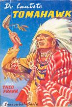 De laatste Tomahawk - Theo Frank - Sneeuwbal serie, Ophalen of Verzenden, Gelezen, Theo Frank