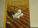 Kwaaak! / Martin Waddell Helen Oxenbury         , Boeken, Ophalen of Verzenden, Zo goed als nieuw, Jongen of Meisje, Fictie algemeen