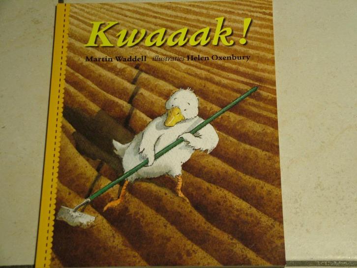 Kwaaak! / Martin Waddell Helen Oxenbury         , Boeken, Kinderboeken | Kleuters, Zo goed als nieuw, Fictie algemeen, Jongen of Meisje