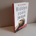 Dr. M. Klaassen. Bidden zoals Jezus. Gids bij het Onze Vader, Gelezen, Christendom | Protestants, Ophalen of Verzenden