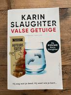 Karin Slaughter - Valse Getuige - Thriller, Ophalen of Verzenden, Zo goed als nieuw, Nederland