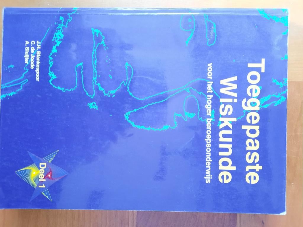 Toegepaste Wiskunde Deel 1 - Studieboek HBO, Boeken, Ophalen of Verzenden