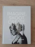 Imagine Shoot Create - Annegien Schilling, Ophalen of Verzenden, Zo goed als nieuw, Fotografie algemeen, Annegien Schilling
