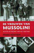 Frans Denissen, De vrouwen van Mussolini., Ophalen of Verzenden, Nieuw, Nederland