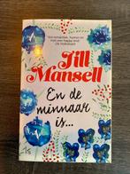Jill Mansell - En de minnaar is..., Ophalen of Verzenden, Gelezen, Jill Mansell, Nederland