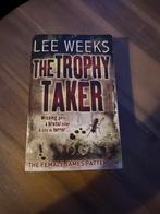 The Trophy Taker - Lee Weeks, Ophalen, Gelezen, Lee Weeks, Europa overig