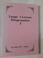 LANGS LEVENS SLINGERPADEN 2 GEDICHTEN, Ophalen of Verzenden, Gelezen