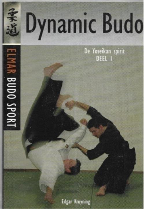 Edgar Kruyning Dynamic Budo De Yoseikan spirit 1, Boeken, Sportboeken, Zo goed als nieuw, Vechtsport, Ophalen of Verzenden