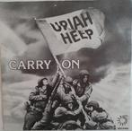 Uriah Heep - Carry On, Gebruikt, 7 inch, Single, Ophalen of Verzenden