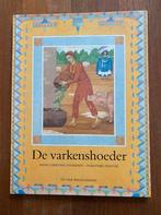 De Varkenshoeder - Hans Chr Andersen/Dorothée Duntze vintage, Ophalen of Verzenden, Zo goed als nieuw, Hans Christian Andersen