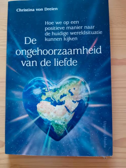 Christina von Dreien - De ongehoorzaamheid van de liefde, Boeken, Esoterie en Spiritualiteit, Zo goed als nieuw, Achtergrond en Informatie