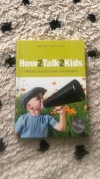 Adele Faber - How2talk2kids, Ophalen, Zo goed als nieuw, Adele Faber; Elaine Mazlish