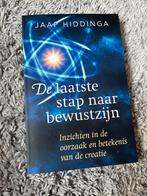 De laatste stap naar bewustzijn - Jaap Hiddinga, Boeken, Ophalen of Verzenden, Gelezen, Spiritualiteit algemeen, Achtergrond en Informatie