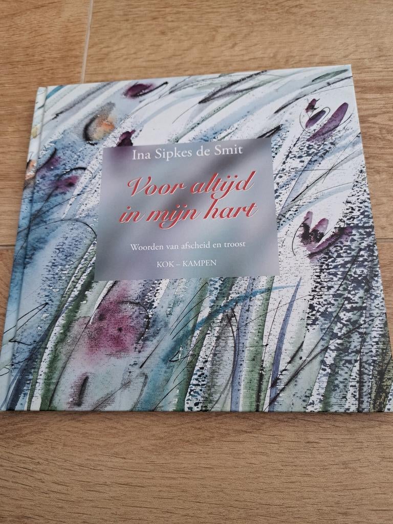 Voor altijd in mijn hart - Ina Sipkes de Smit, Ophalen of Verzenden, Zo goed als nieuw, Ina Sipkes de Smit, Nederland