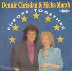 Dennie Christian & Micha Marah ‎  Europe Together  single, 7 inch, Single, Ophalen of Verzenden, Zo goed als nieuw