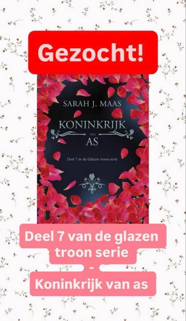 GEZOCHT: Koninkrijk van As - Deel 7 Glazen Troon-serie, Boeken, Fantasy, Ophalen of Verzenden, Gelezen