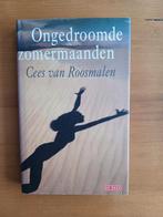 Ongedroomde zomermaanden, Boeken, Gelezen, Cees van Roosmalen, Ophalen of Verzenden, Nederland