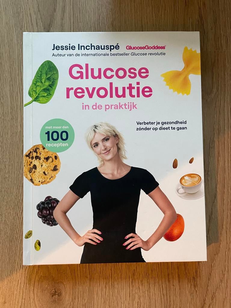Glucose Revolutie in de praktijk - Jessie Inchauspé, Boeken, Ophalen, Gelezen, Dieet en Voeding