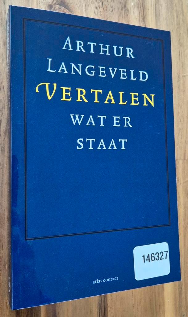Arthur Langeveld - Vertalen wat er staat, Boeken, Essays, Columns en Interviews, Zo goed als nieuw, Ophalen of Verzenden