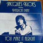 Jacques Kloes Patricia Paay - You Make It Alright, Ophalen of Verzenden, Gebruikt, 7 inch, Pop