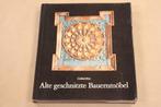 Boek Alte geschnitzte Bauernmöbel [boerenmeubels], Ophalen of Verzenden