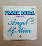 Frank Duval - Angel Of Mine, Cd's en Dvd's, Gebruikt, 7 inch, Single, Ophalen of Verzenden
