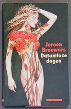 Datumloze dagen - Jeroen Brouwers, Ophalen of Verzenden, Gelezen, Jeroen Brouwers