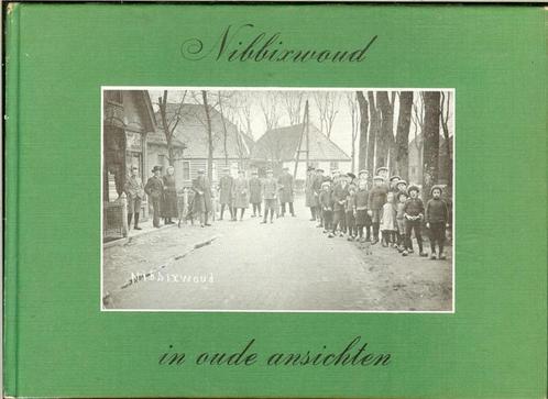 Nibbixwoud in oude ansichten - H.op den Kelder en G.op den K, Boeken, Geschiedenis | Stad en Regio, Gelezen, 20e eeuw of later