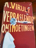 Verrassende ontmoetingen - A. Viruly, Ophalen of Verzenden, Tweede Wereldoorlog, Gelezen