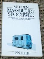 Met den Maasbuurtspoorweg Nijmegen - Venlo. Jan Feith., Ophalen of Verzenden, Zo goed als nieuw