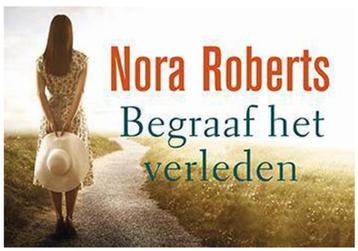 Nora Roberts - Begraaf het verleden - Dwarsligger - beschikbaar voor biedingen
