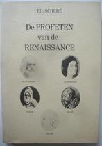 Ed. Edouard Schuré De profeten van de Renaissance: Dante, Da, Achtergrond en Informatie, Ed. Edouard Schuré, Ophalen of Verzenden