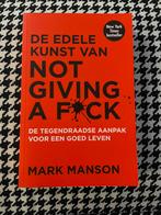 Mark Manson - De edele kunst van not giving a fuck, Boeken, Ophalen of Verzenden, Zo goed als nieuw, Mark Manson