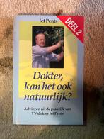Dokter, kan het ook natuurlijk? Deel 2 - Jef Pents, Ophalen of Verzenden, Zo goed als nieuw, Gezondheid en Conditie
