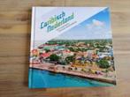 NIEUW boek Caribisch nederland exotisch stukje koninkrijk, Europa, Nieuw, Ophalen of Verzenden, Reisgids of -boek