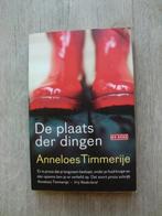 Anneloes Timmerije - De plaats der dingen, Ophalen of Verzenden, Nieuw