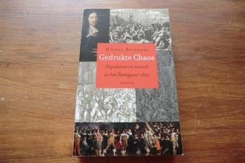 boek - Gedrukte Chaos - Michel Reinders / 1672 Johan de Witt beschikbaar voor biedingen
