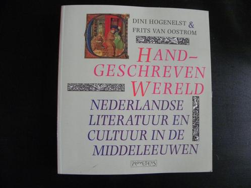 Dini Hogenelst en Frits van Oostrom: Handgeschreven wereld., Boeken, Literatuur, Nieuw, Nederland, Ophalen of Verzenden