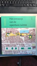 Het ontwerp van de openbare ruimte - TUDelft, Boeken, Ophalen of Verzenden, Zo goed als nieuw