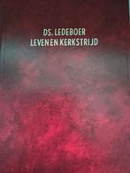 Ds Ledeboer,leven en kerk strijd. J van Brakel, Christendom | Protestants, Ophalen of Verzenden, Zo goed als nieuw, J van Brakel