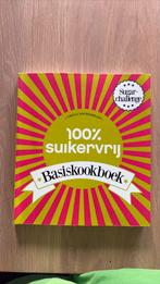 Carola van Bemmelen - 100% suikervrij basiskookboek, Boeken, Ophalen of Verzenden, Zo goed als nieuw, Carola van Bemmelen