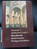 Herman J. Selderhuis - Handboek Nederlandse Kerkgeschiedenis, Ophalen of Verzenden, Zo goed als nieuw, Herman J. Selderhuis