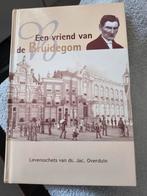 Een vriend van de bruidegom. Ds Jac.Overduin, Boeken, Ophalen of Verzenden, Zo goed als nieuw, Ds Jac.Overduin, Christendom | Protestants
